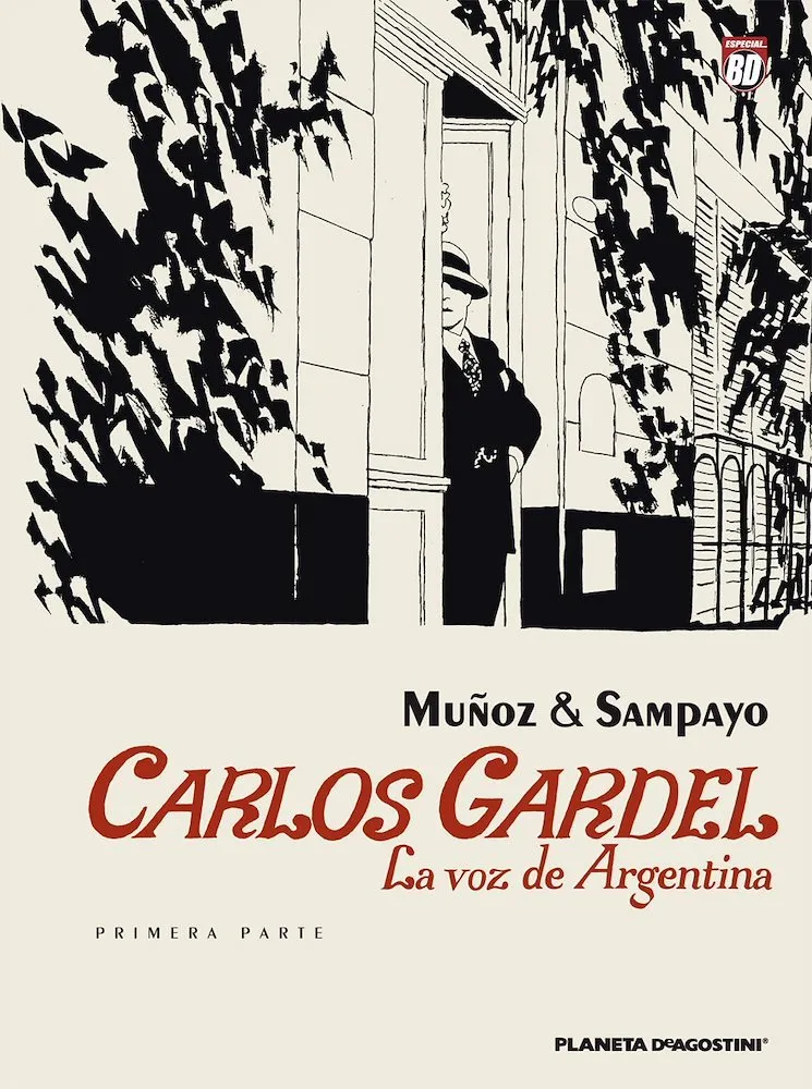 Carlos Gardel: La voz de Argentina - Primera parte
