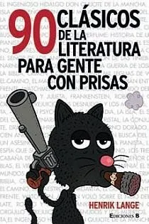 90 clásicos de la literatura para gente con prisas