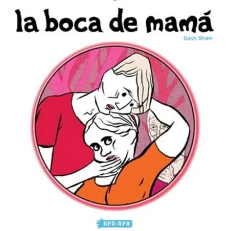 La boca de mamá