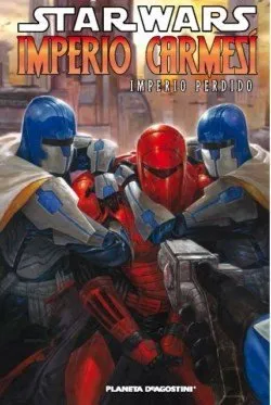 Star Wars. Imperio Carmesi Imperio perdido