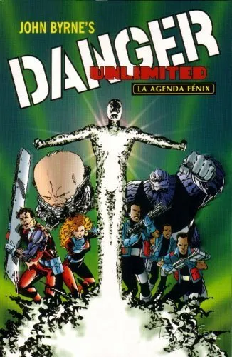 John Byrne´s Danger Unlimited. La Agenda Fénix