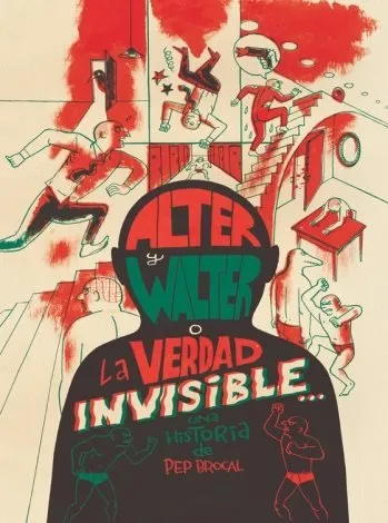 Alter y Walter o la verdad invisible