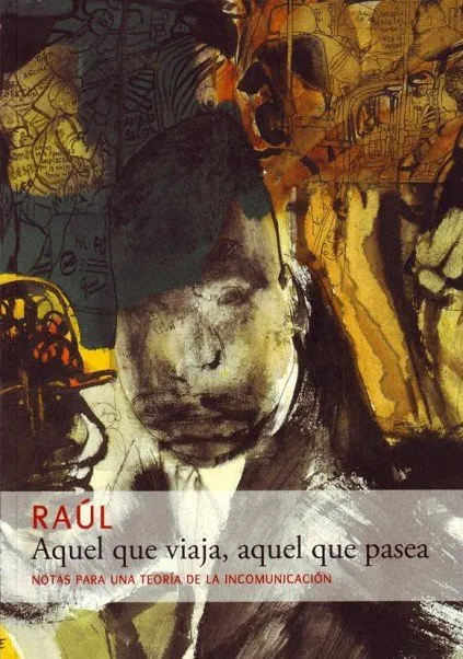 Aquel que viaja, aquel que pasea
