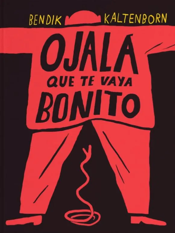 Ojalá que te vaya bonito