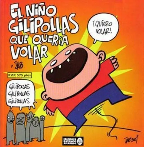 El niño gilipollas que quería volar