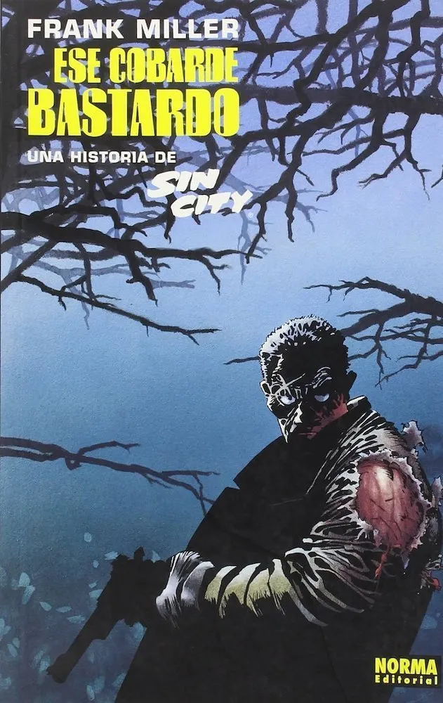 Sin City. Ese cobarde bastardo