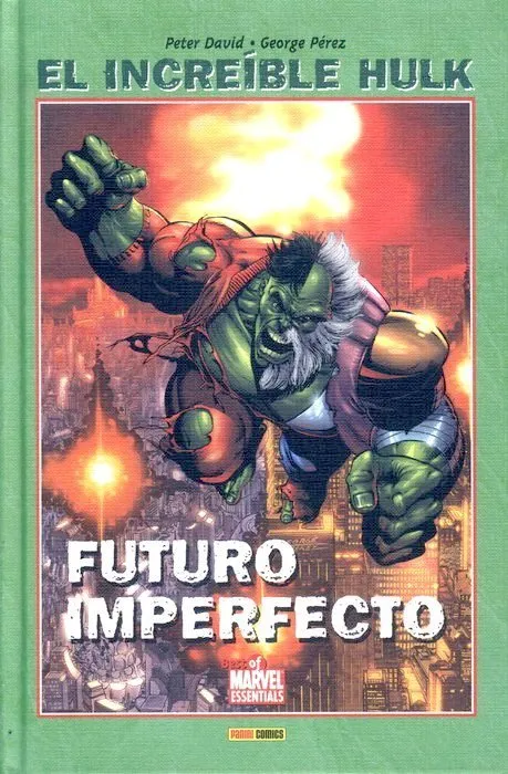 El Increíble Hulk. Futuro Imperfecto. Best of Marvel Essentials