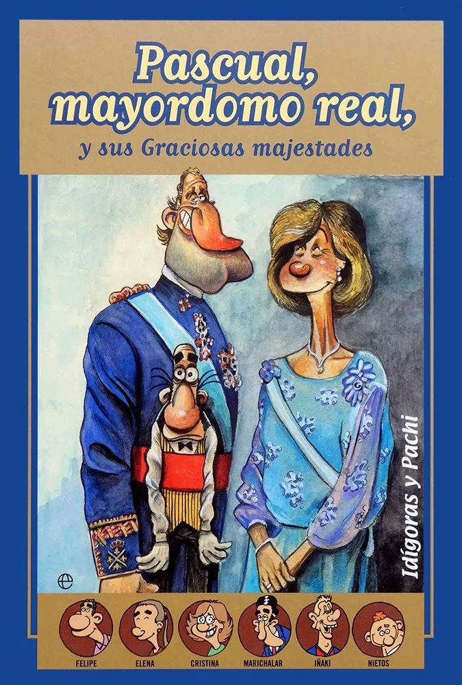 Pascual, mayordomo real y sus Graciosas majestades