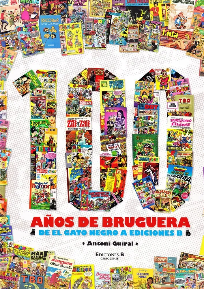 100 años de Bruguera: De El Gato Negro a Ediciones B