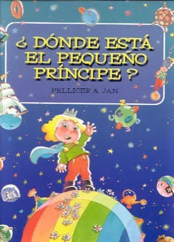 ¿Dónde está el Pequeño Príncipe?