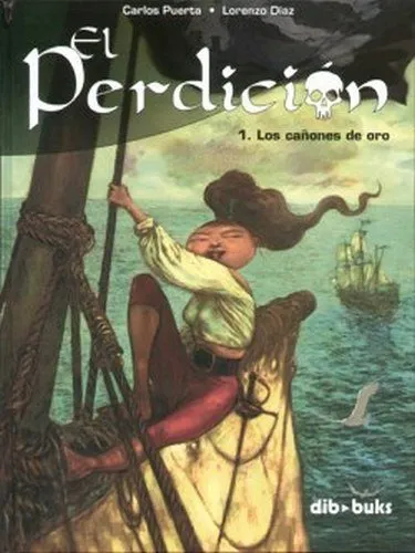 El Perdición. Los cañones de oro