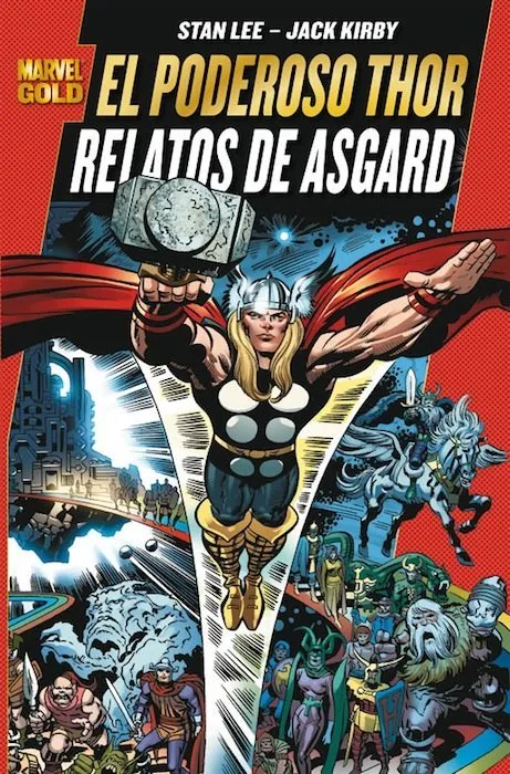 El Poderoso Thor. Relatos de Asgard. Marvel Gold