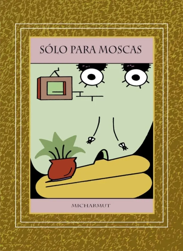 Sólo para moscas