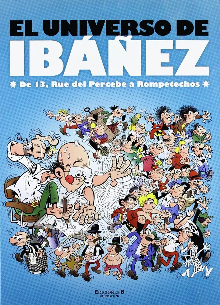El Universo de Ibáñez. De 13 Rue del Percebe a Rompetechos