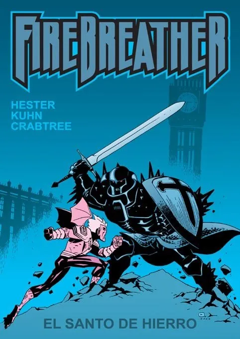 Firebreather: El Santo de Hierro