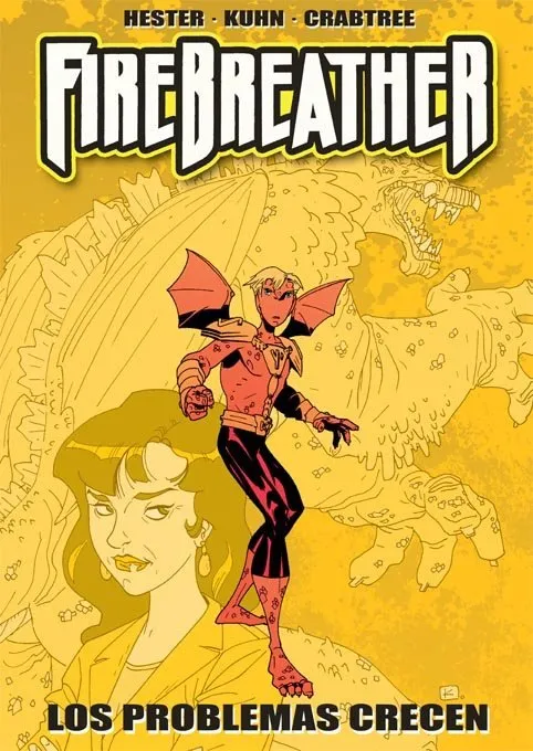 Firebreather: Los Problemas Crecen