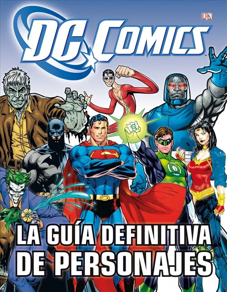 La Guía Definitiva de Personajes de DC Cómics