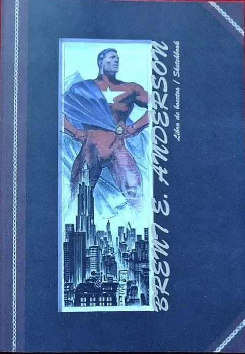 Brent E. Anderson. Libro de bocetos/Sketchbook
