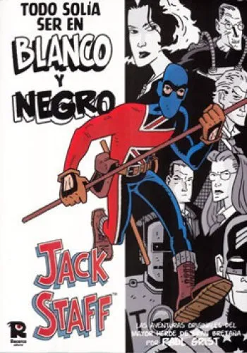 Jack Staff: Todo solía ser en blanco y negro