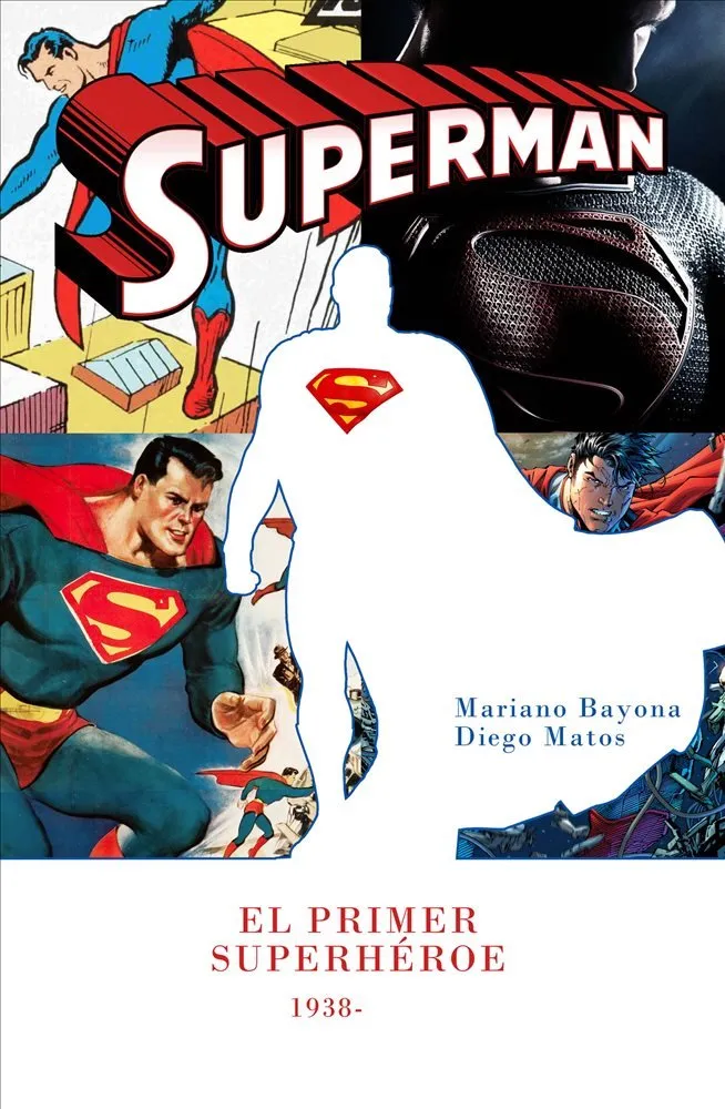 Superman: El primer superhéroe 1938-