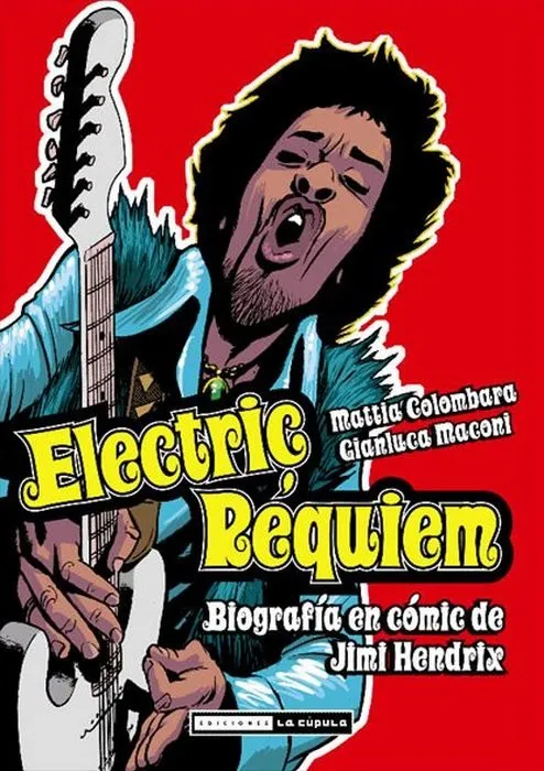 Electric requiem. Biografía En Cómic De Jimi Hendrix