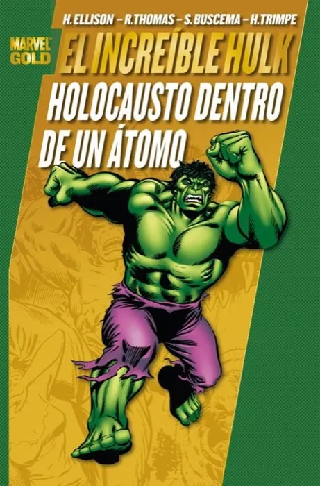 El Increíble Hulk. Holocausto dentro de un átomo. Marvel Gold