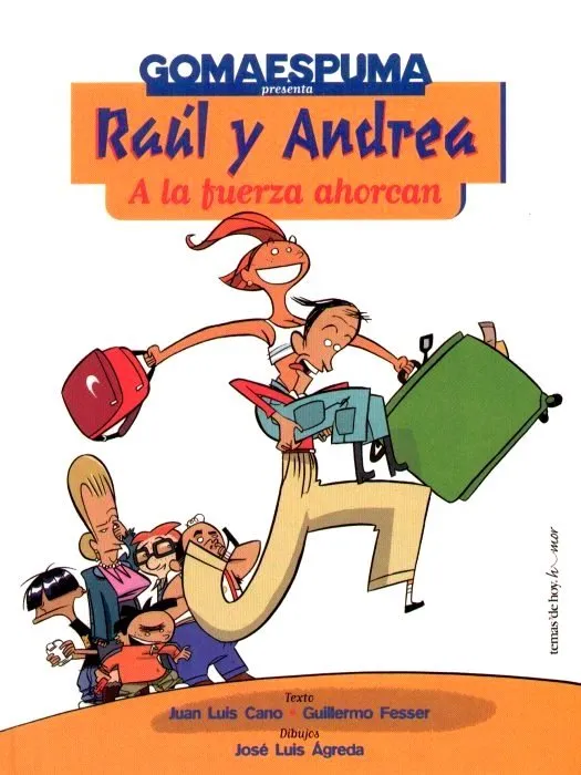Raúl y Andrea. A la fuerza ahorcan