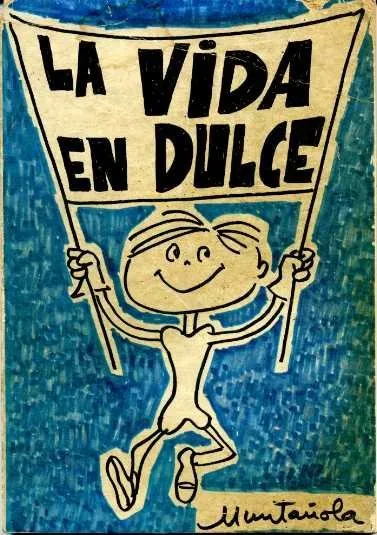 La vida en dulce