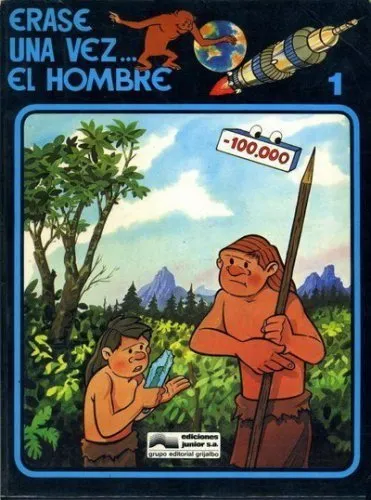 Érase una vez el hombre