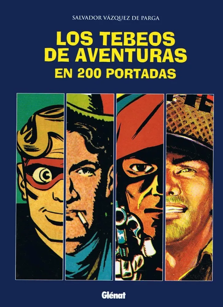 Los tebeos de aventuras en 200 portadas