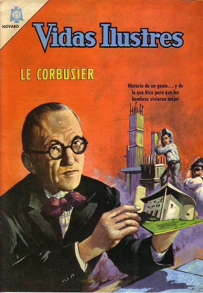 Vidas ilustres: Le Corbusier