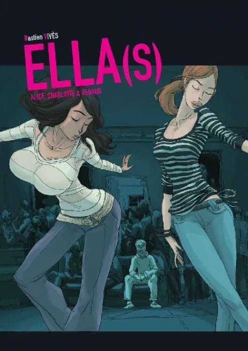 Ella(s). Alice, Charlotte y Renaud