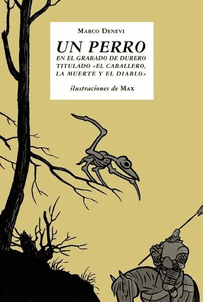 Un perro en el grabado de Durero titulado "El caballero, la muerte y el diablo"