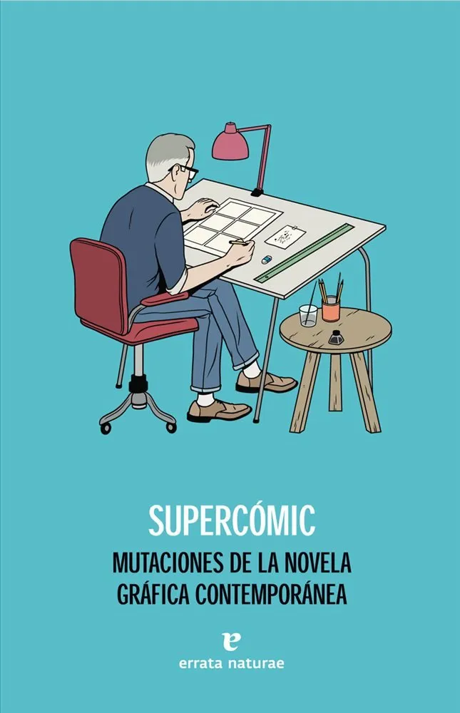 Supercómic. Mutaciones de la novela gráfica contemporánea