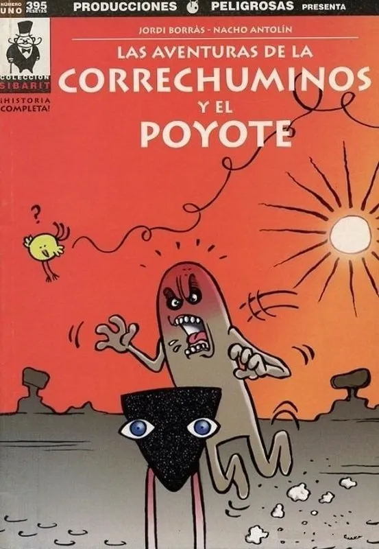 Las aventuras de la correchuminos y el poyote. Colección Sibarit