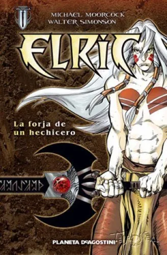 Elric. La forja de un hechicero