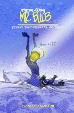Mr. Bulb: ¿Sueñas que despiertas, Mr. Bulb?