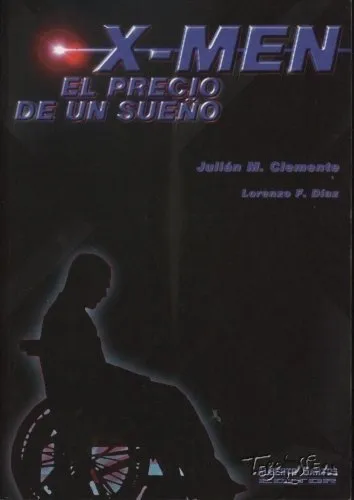 X-Men: El precio de un sueño (2000). Classicomic