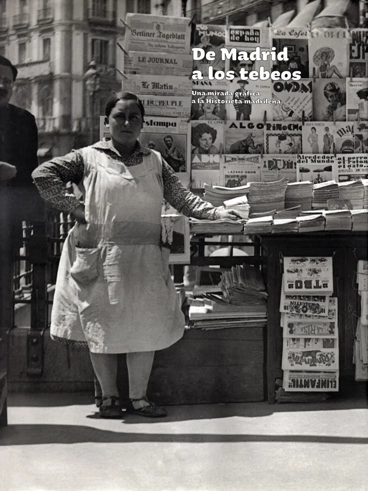 De Madrid a los tebeos. Una mirada gráfica a la Historieta madrileña