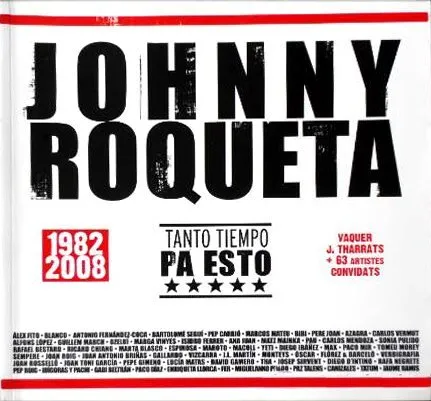 Johnny Roqueta. Tanto tiempo pa esto