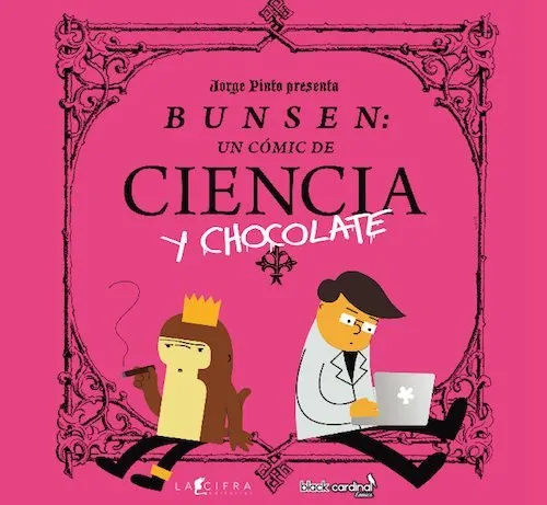 Bunsen: Un cómic de ciencia y chocolate