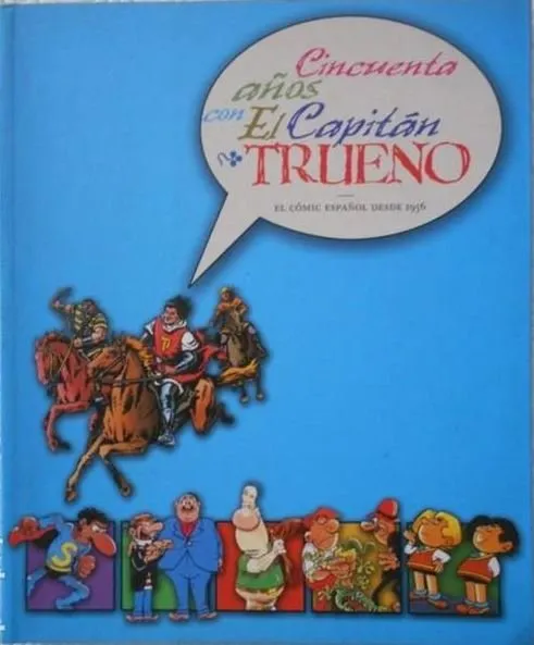 Cincuenta años con el Capitán Trueno. El cómic español desde 1956 (Biblioteca Pública 'Jovellanos' -