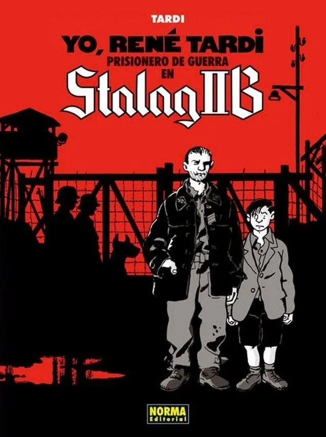 Yo, René Tardi. Prisionero de guerra en Stalag IIB
