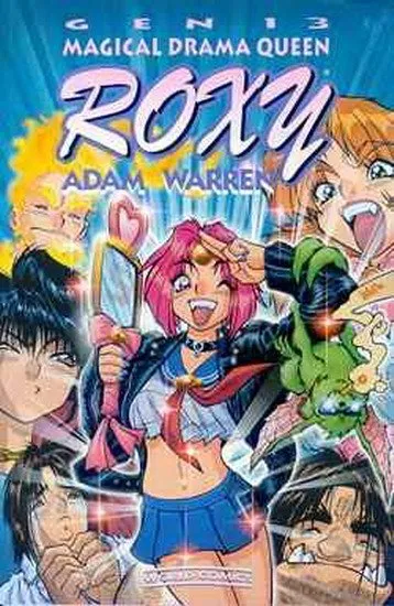 Gen 13. Magical Drama Queen Roxy