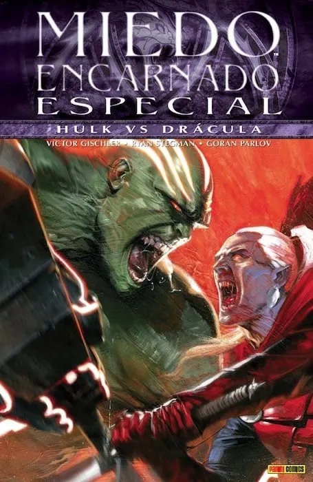 Miedo Encarnado Especial. Hulk vs. Drácula
