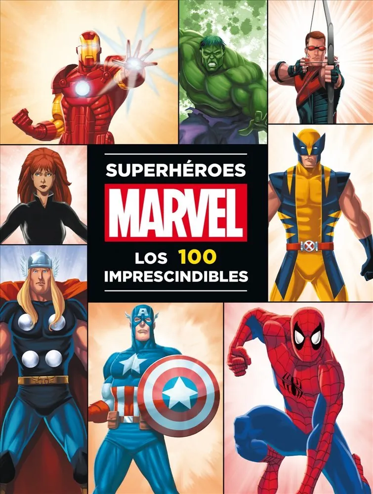 Superhéroes Marvel. Los 100 imprescindibles