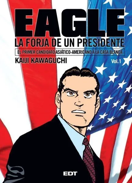 Eagle. La forja de un presidente