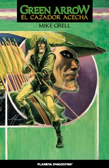 Green Arrow. El cazador acecha