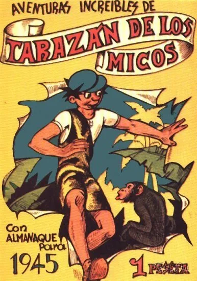 Aventras increíbles de Tarazán de los Micos con almanaque para 1945
