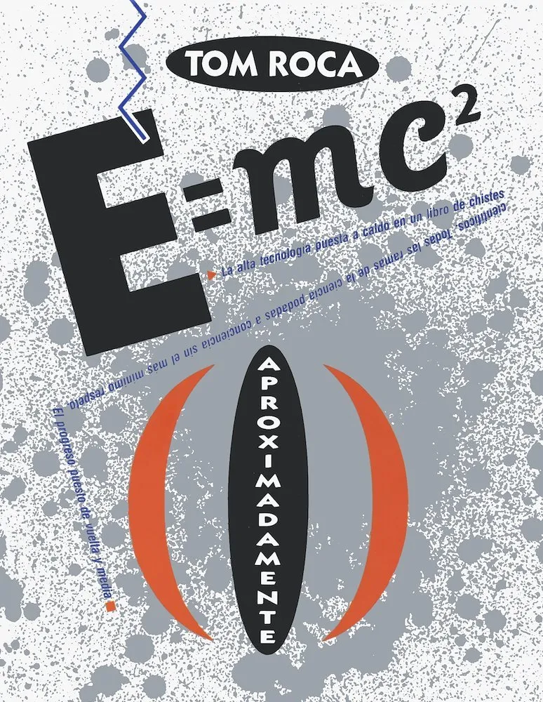 E=mc² (Aproximadamente)